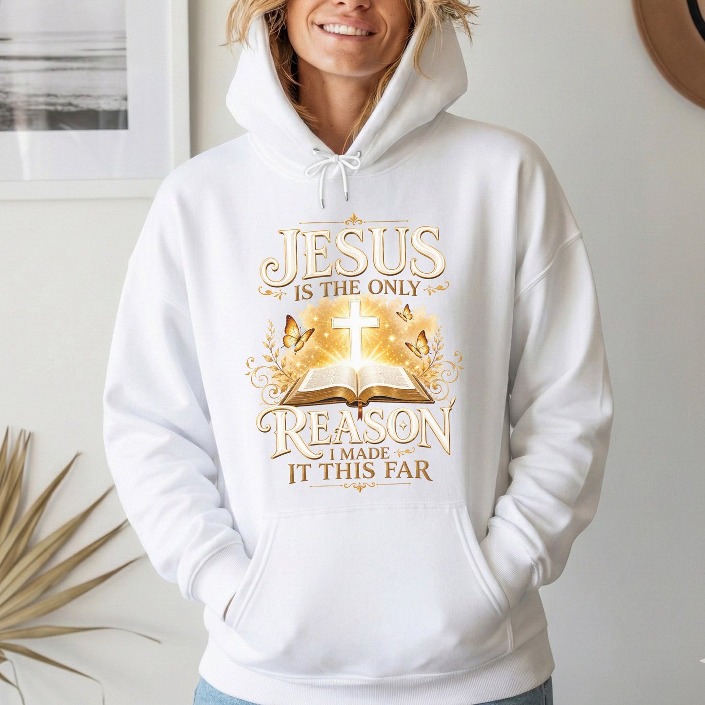 Jesus Is The Only Reason I Made It This Far Christian Faith Unisex Tshirt / Hoodie / Sweatshirt