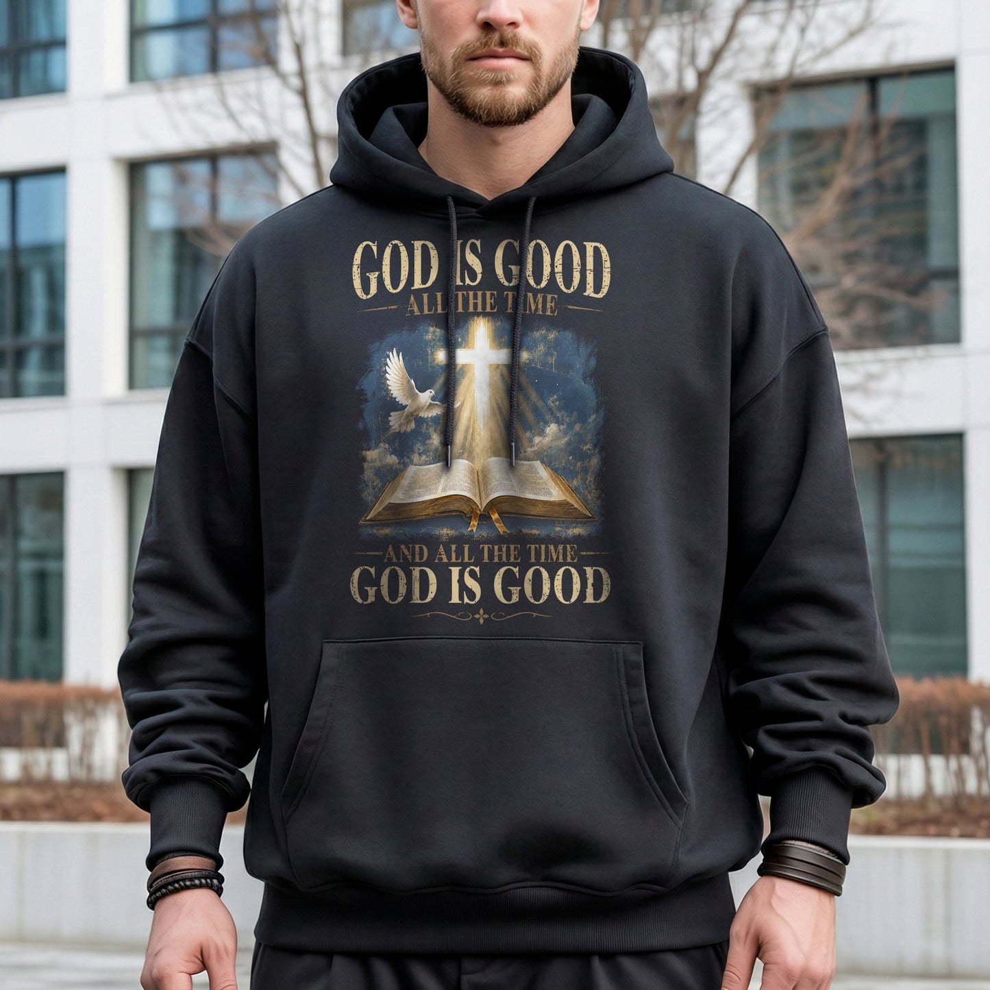 God Is Good All The Time Christian Bible Faith Unisex Tshirt / Hoodie / Sweatshirt