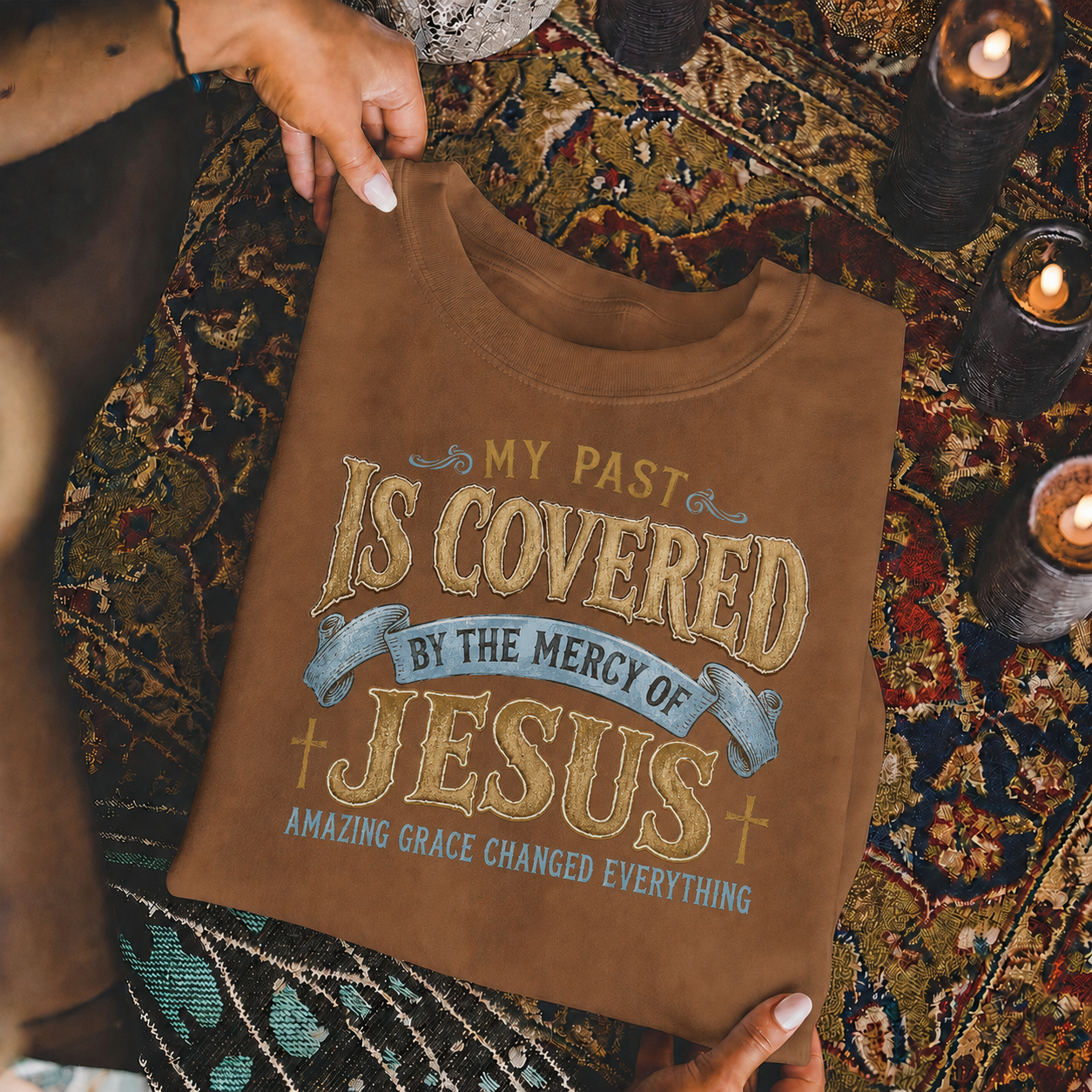 My Past Is Covered By The Mercy Of Jesus Christian Grace Unisex Tshirt / Hoodie / Sweatshirt