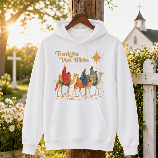 Tonight We Ride Christmas Faith Design- Unisex T-Shirt, Hoodie & Sweatshirt