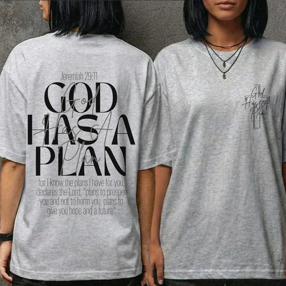 God Has a Plan Scripture Typography Design – Two Sides – Minimalist Faith – Unisex Tshirt /Hoodie/Sweatshirt