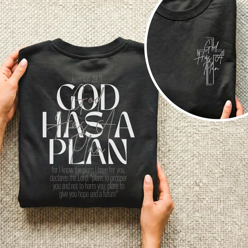 God Has a Plan Scripture Typography Design – Two Sides – Minimalist Faith – Unisex Tshirt /Hoodie/Sweatshirt