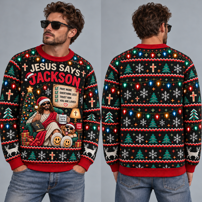 Jesus Says Christian Ugly Christmas Sweater, Funny Faith Holiday Sweatshirt, Jesus Checklist Xmas Pullover, Christian Gift