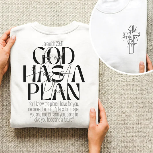 God Has a Plan Scripture Typography Design – Two Sides – Minimalist Faith – Unisex Tshirt /Hoodie/Sweatshirt