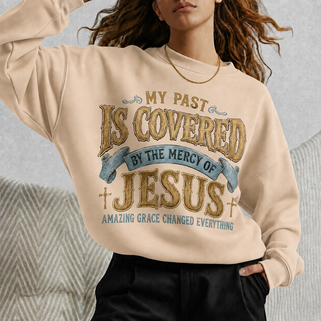 My Past Is Covered By The Mercy Of Jesus Christian Grace Unisex Tshirt / Hoodie / Sweatshirt