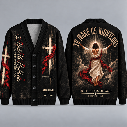Personalized Jesus Christian Cardigan, Made Us Righteous Sweater, Romans 4:25 Cross Button Up Cardigan, Custom Faith Gift for Men