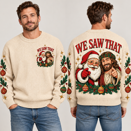 Christian Ugly Christmas Sweater, Jesus Santa We Saw That, Funny Religious Holiday Crewneck, Men's Christian Christmas Gift