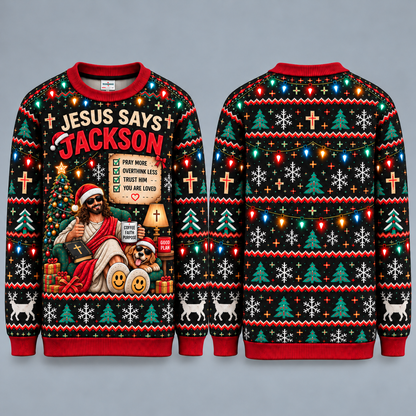 Jesus Says Christian Ugly Christmas Sweater, Funny Faith Holiday Sweatshirt, Jesus Checklist Xmas Pullover, Christian Gift