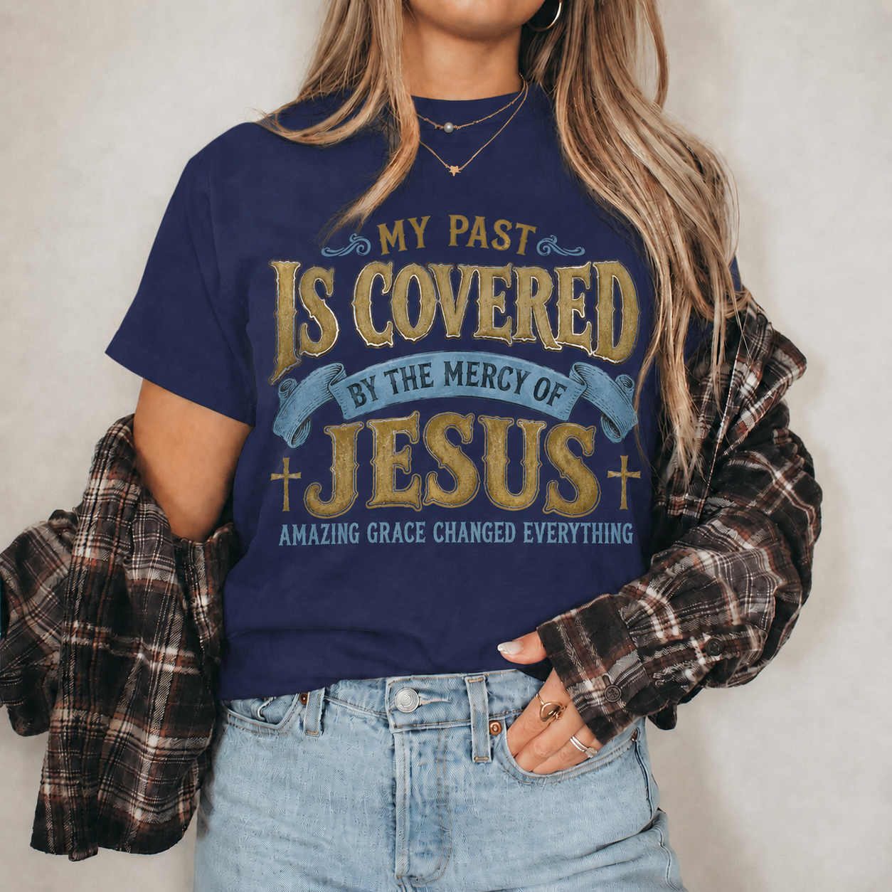 My Past Is Covered By The Mercy Of Jesus Christian Grace Unisex Tshirt / Hoodie / Sweatshirt