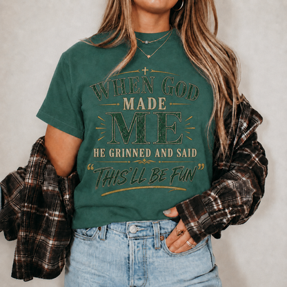 When God Made Me This’ll Be Fun Christian Faith Unisex Tshirt  Hoodie  Sweatshirt