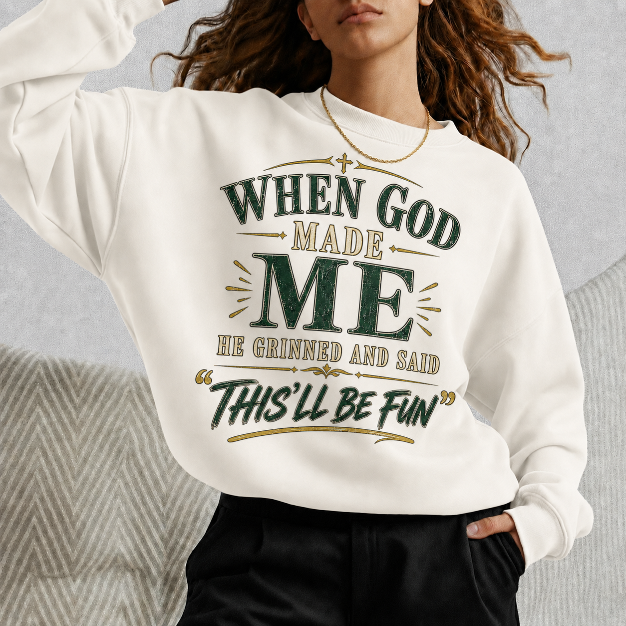 When God Made Me This’ll Be Fun Christian Faith Unisex Tshirt  Hoodie  Sweatshirt