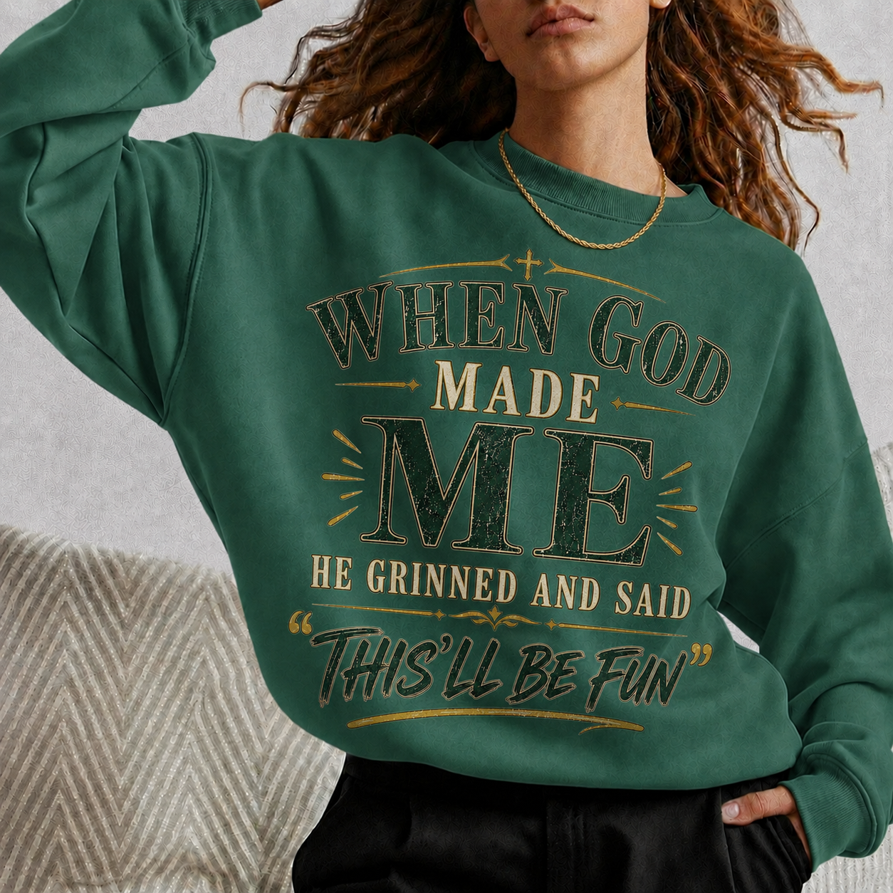 When God Made Me This’ll Be Fun Christian Faith Unisex Tshirt  Hoodie  Sweatshirt