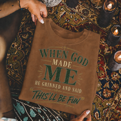 When God Made Me This’ll Be Fun Christian Faith Unisex Tshirt  Hoodie  Sweatshirt
