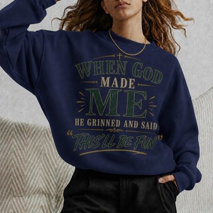 When God Made Me This’ll Be Fun Christian Faith Unisex Tshirt  Hoodie  Sweatshirt
