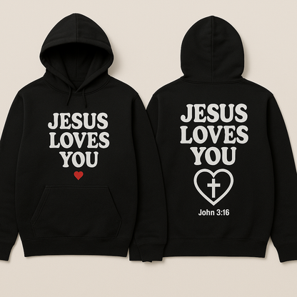 Jesus Loves You Hoodie - Black Classic