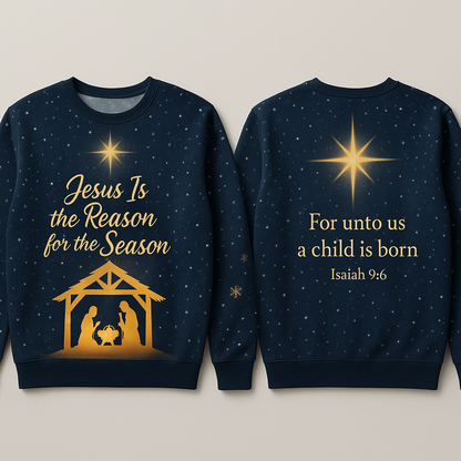 Jesus Is the Reason for the Season Christmas Sweatshirt - Starry Night Nativity