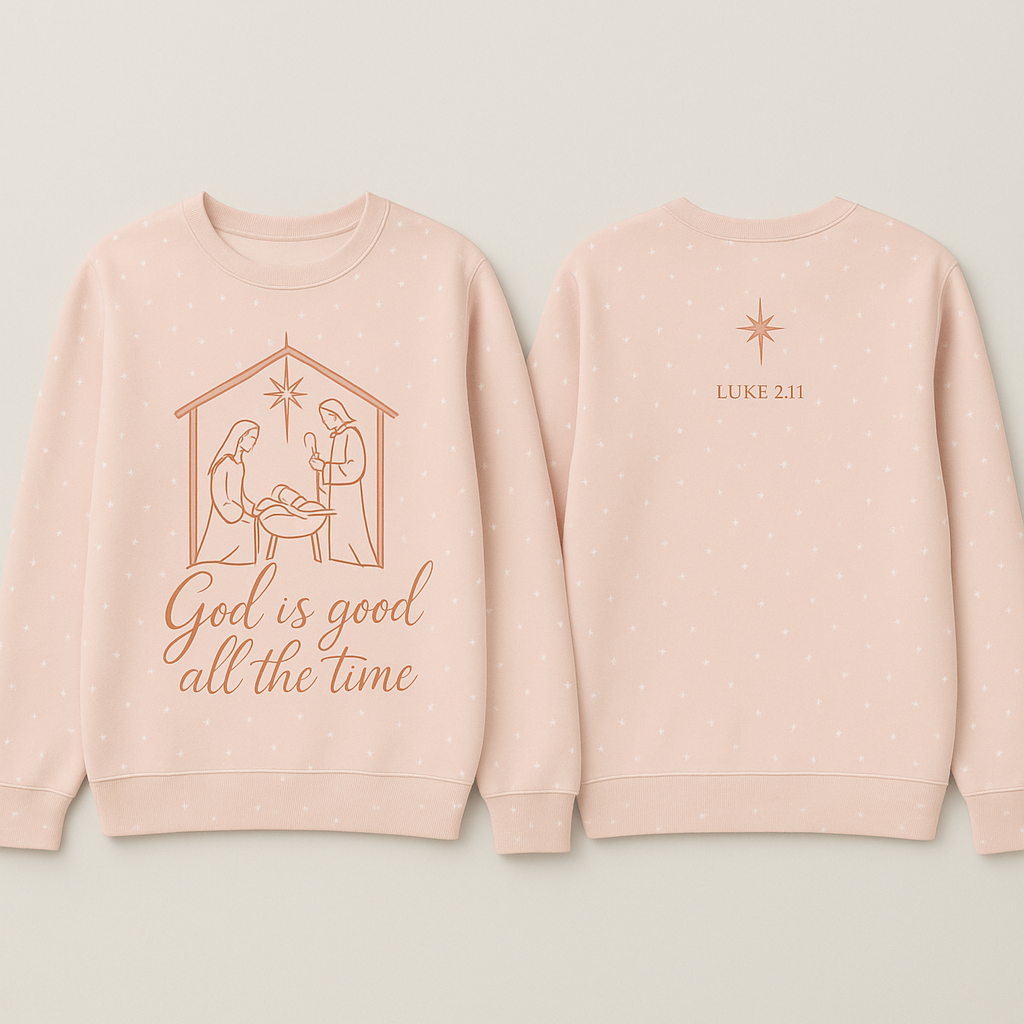 God Is Good All The Time Christmas Sweatshirt for Women - Blush Pink