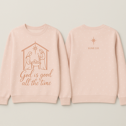 God Is Good All The Time Christmas Sweatshirt for Women - Blush Pink