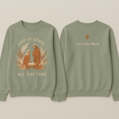 God Is Good All The Time Christmas Sweatshirt for Women - Sage Green
