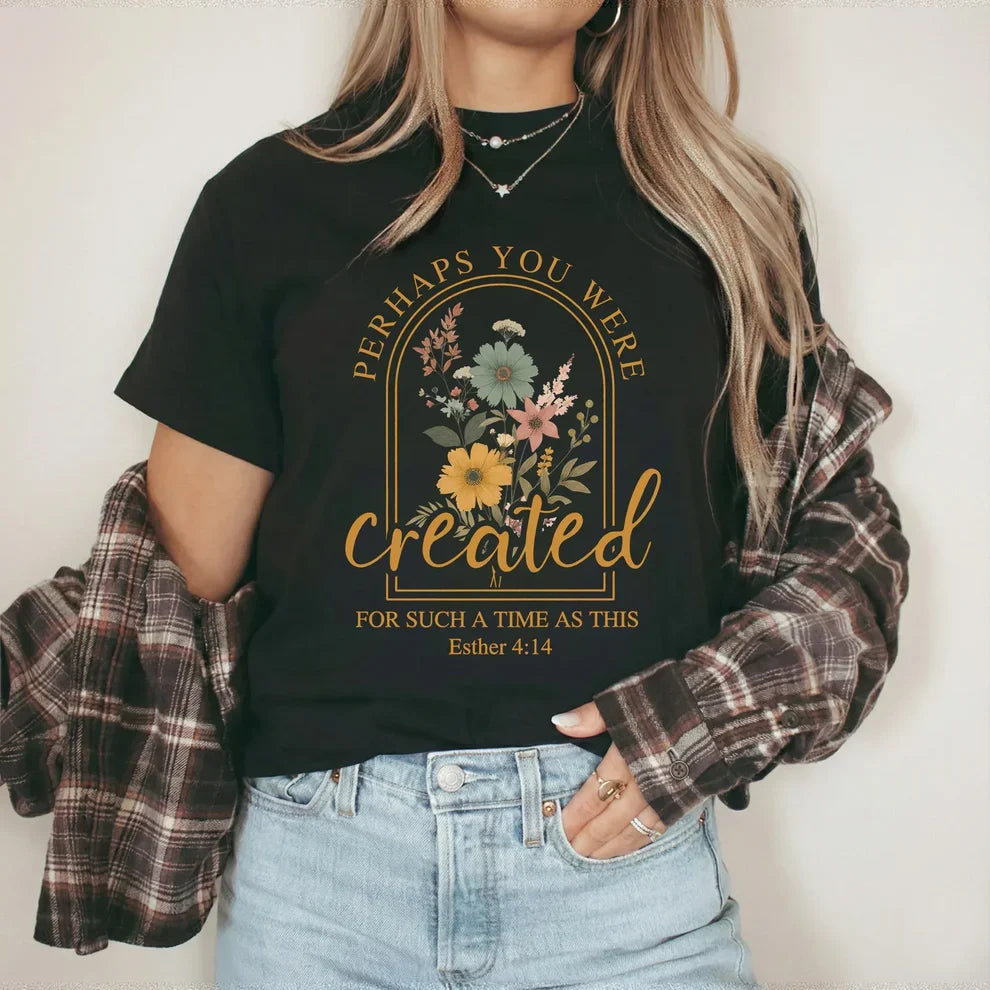Created For Such A Time As This Floral Arch Design - Faith Floral - Unisex Tshirt / Hoodie / Sweatshirt [GILDAN]