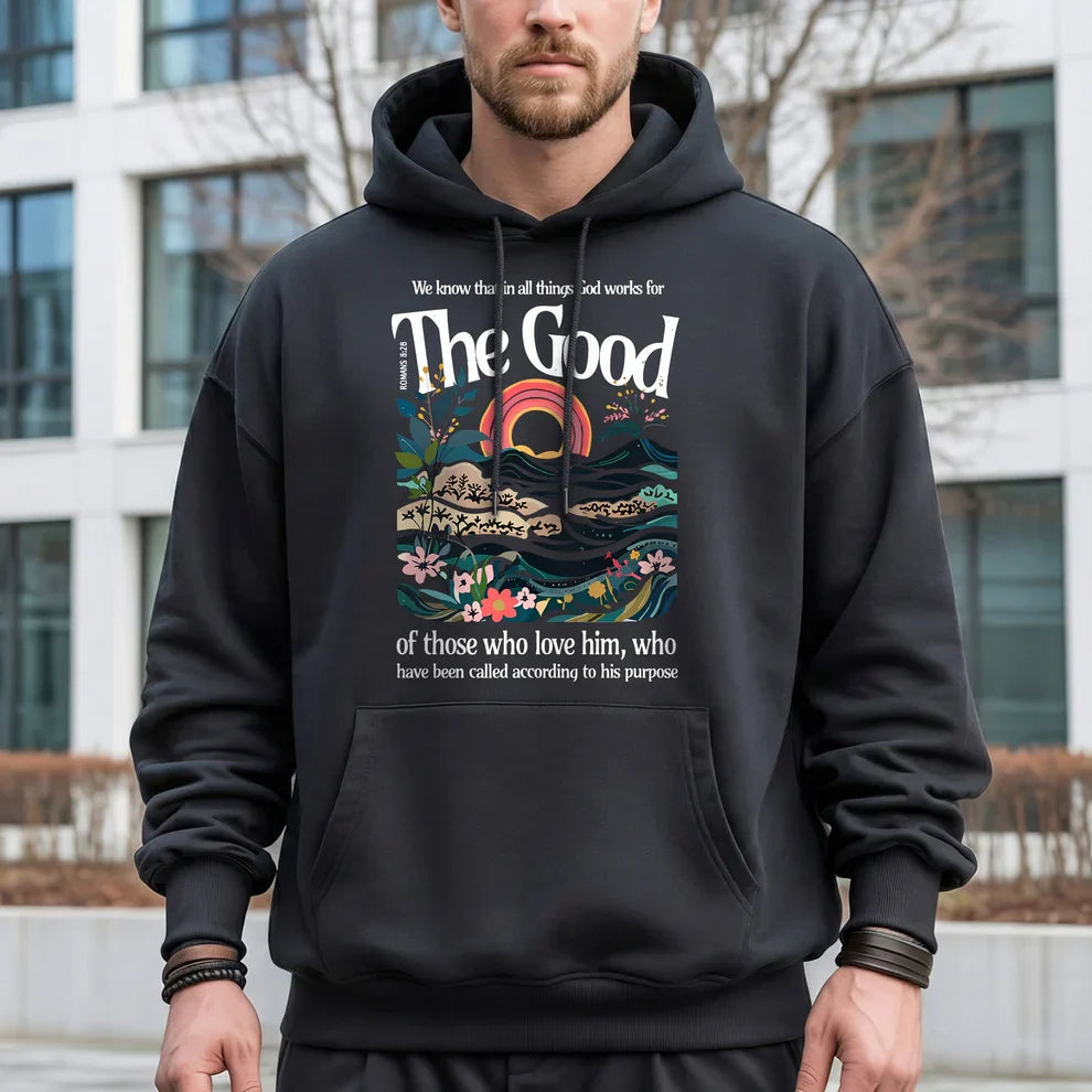 God Works for Good Romans 8:28 – Unisex Tshirt / Hoodie / Sweatshirt