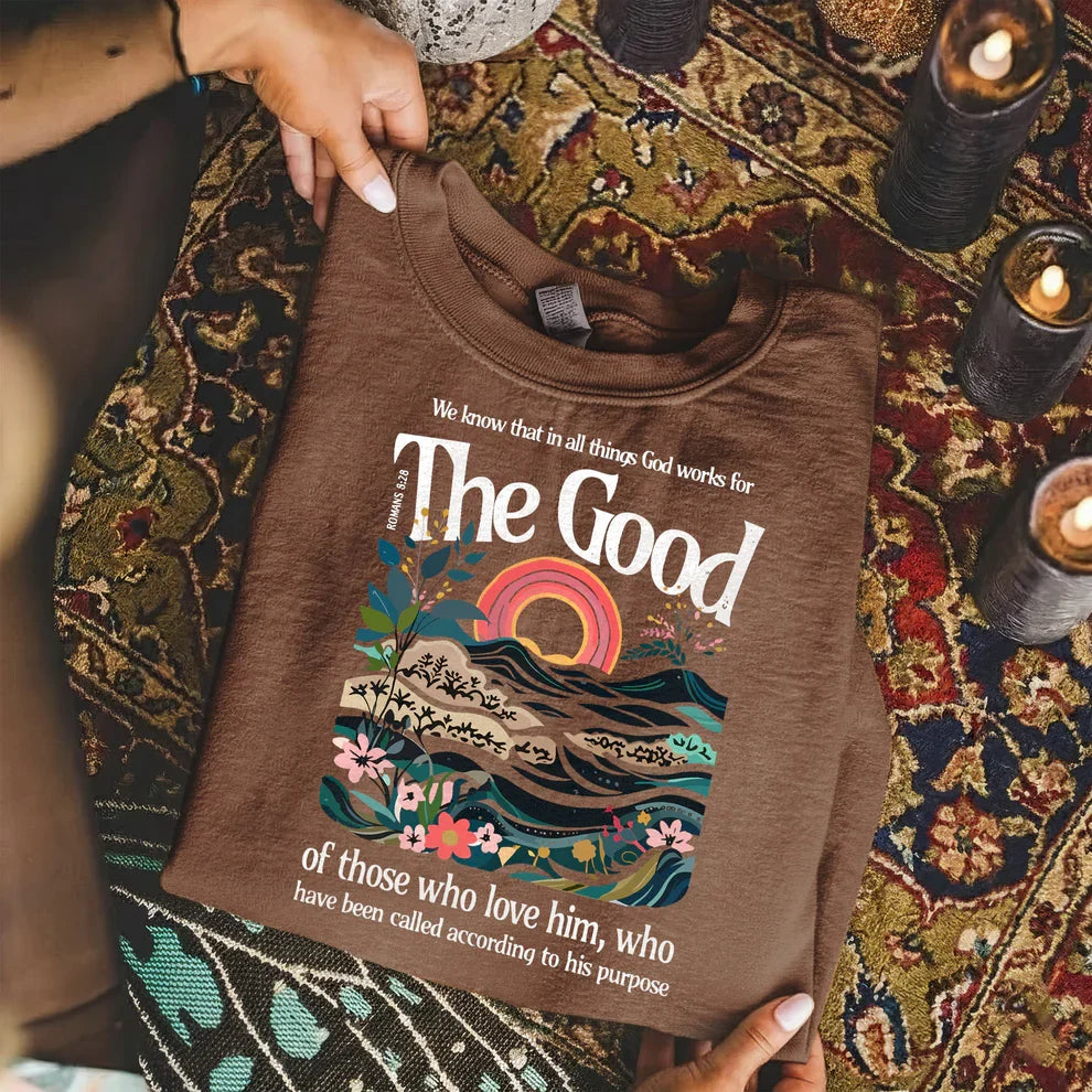 God Works for Good Romans 8:28 – Unisex Tshirt / Hoodie / Sweatshirt
