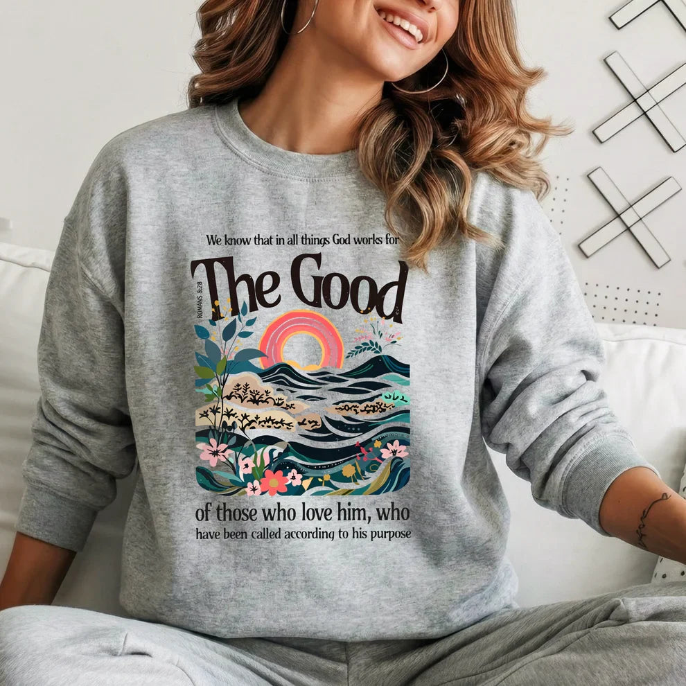 God Works for Good Romans 8:28 – Unisex Tshirt / Hoodie / Sweatshirt