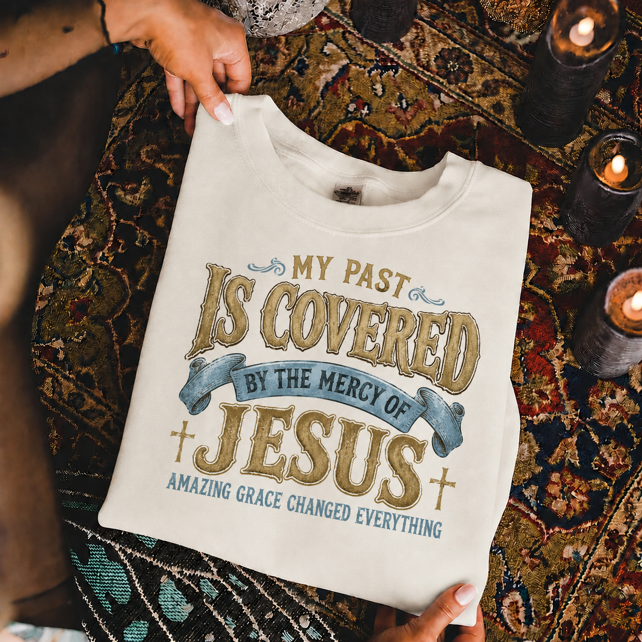 My Past Is Covered By The Mercy Of Jesus Christian Grace Unisex Tshirt / Hoodie / Sweatshirt