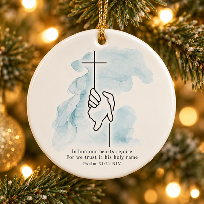 Bible Verse Christian Ceramic Ornament, Psalm 33:21 & Isaiah 41:13 Faith Keepsake, Religious Christmas Gift for Family