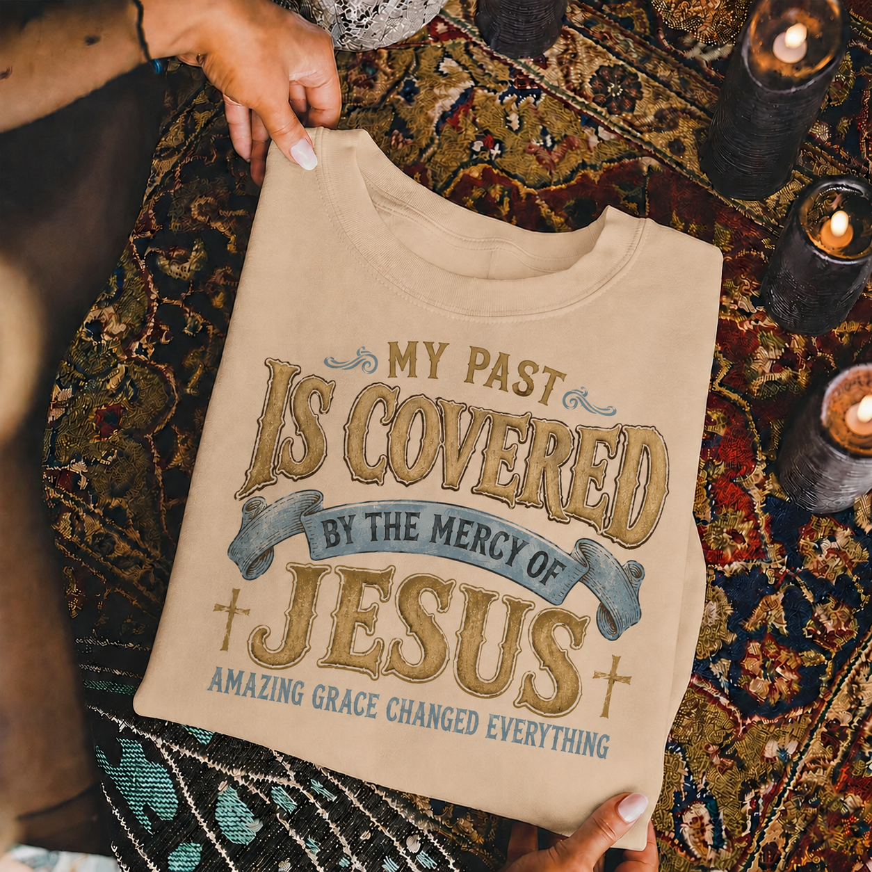My Past Is Covered By The Mercy Of Jesus Christian Grace Unisex Tshirt / Hoodie / Sweatshirt